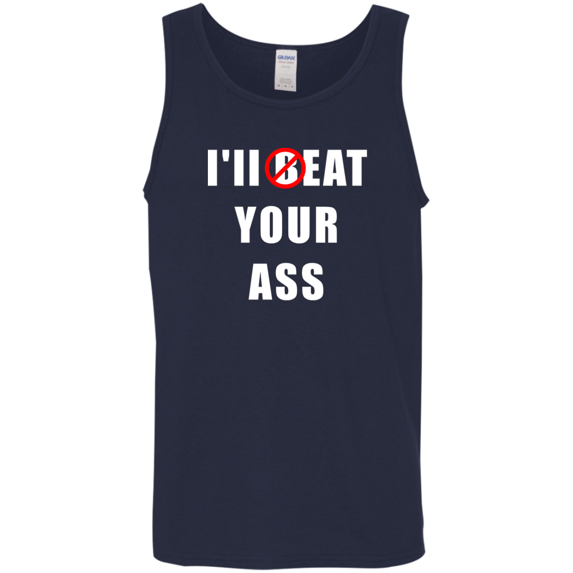 "I'll Eat Your Ass" Tank Top