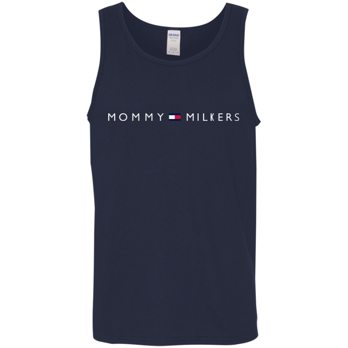"Mommy Milkers" Tank Top made from 100% USA cotton with banded neck and arm holes.