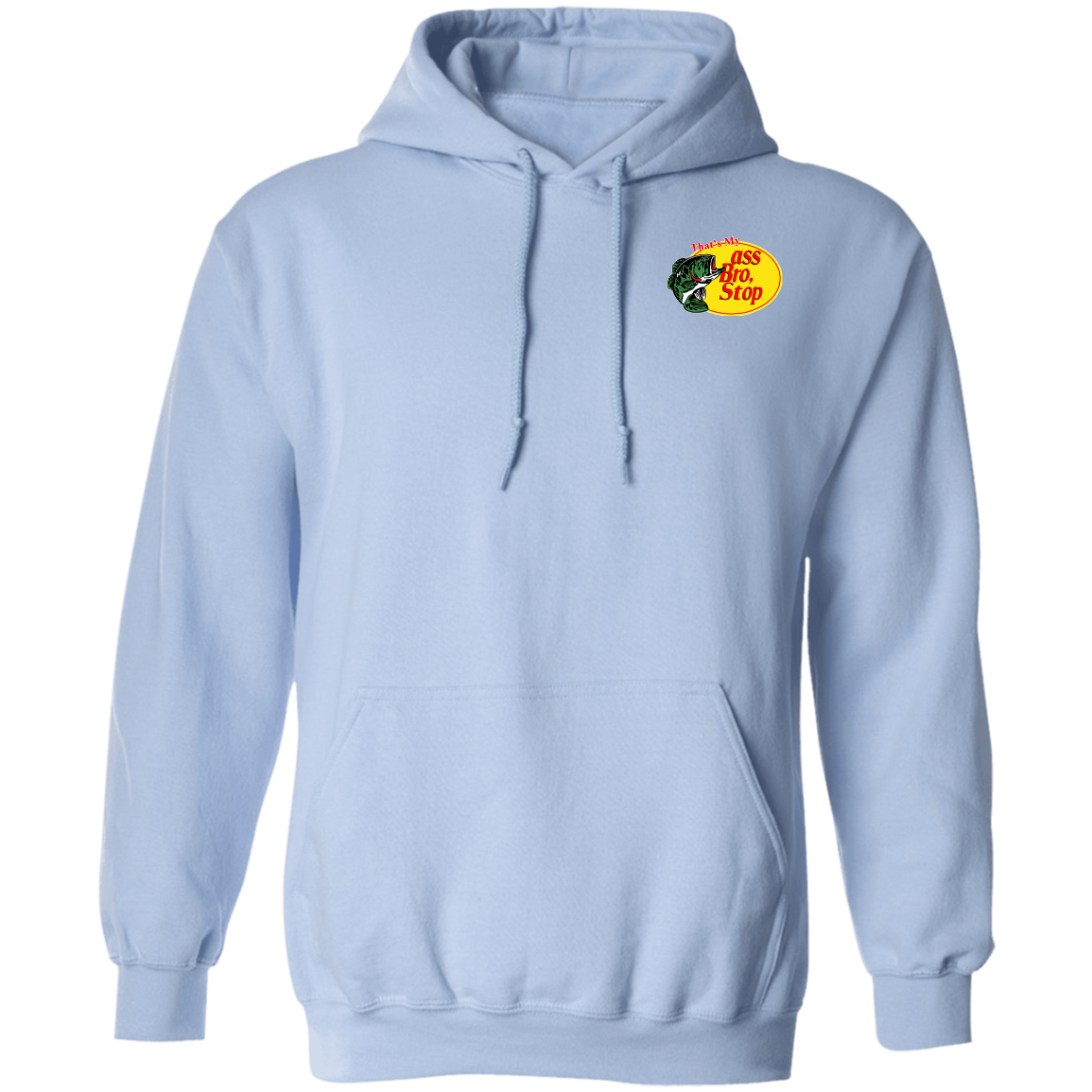 "That's My Ass Bro" Hoodie (Chest Logo) - DripDrip Apparel