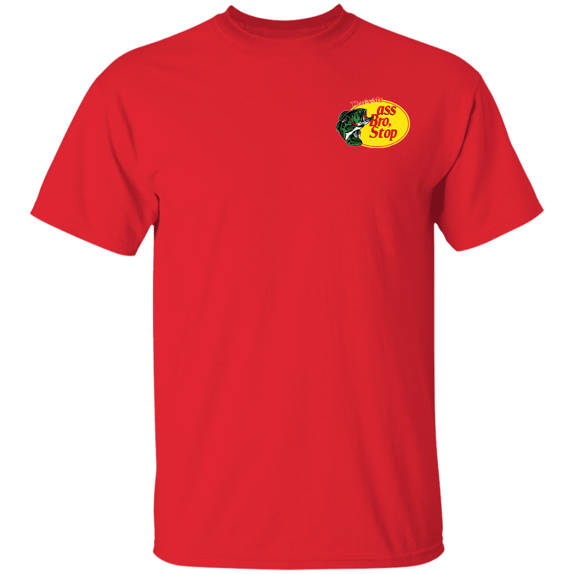 "That's My Ass Bro" Shirt - Chest Logo - DripDrip Apparel