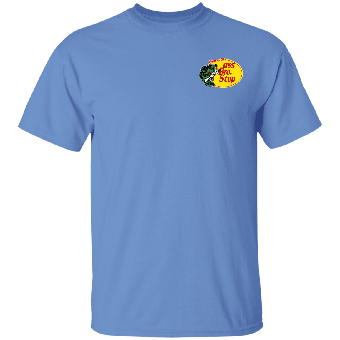 "That's My Ass Bro" Shirt - Chest Logo - DripDrip Apparel