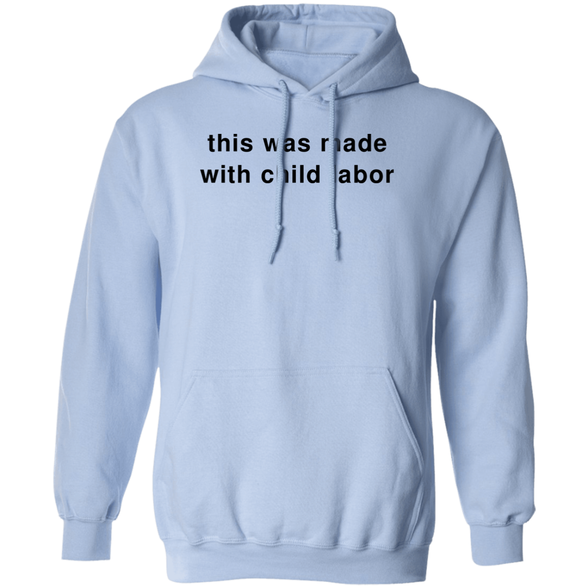 "Child Labor" Hoodie - DripDrip Apparel