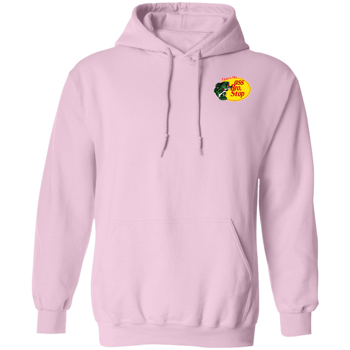 "That's My Ass Bro" Hoodie (Chest Logo) - DripDrip Apparel