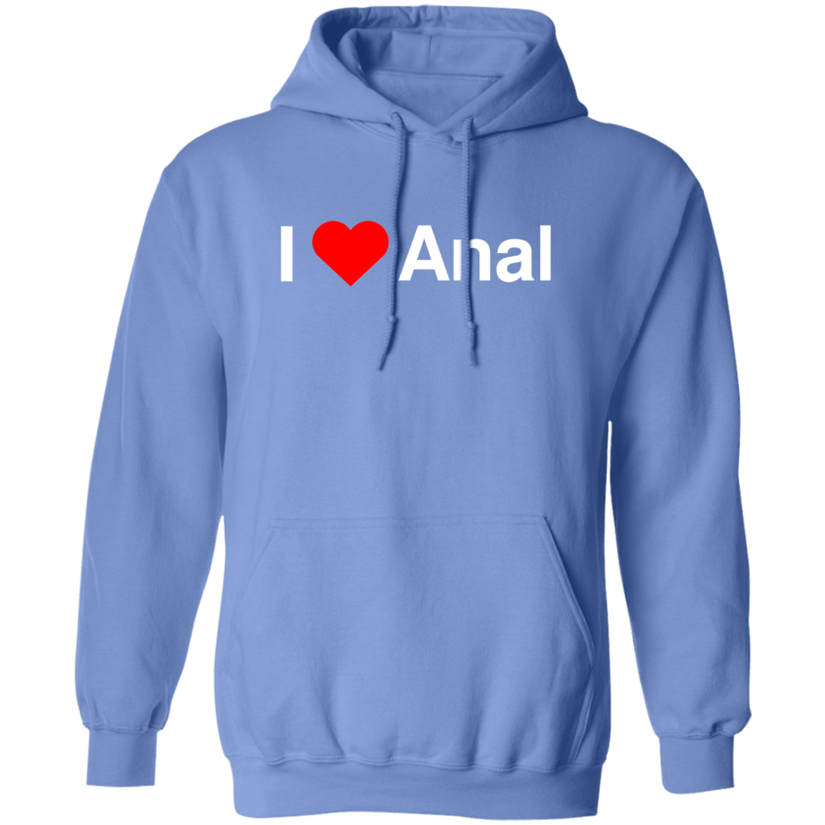 "I Love Anal" Hoodie