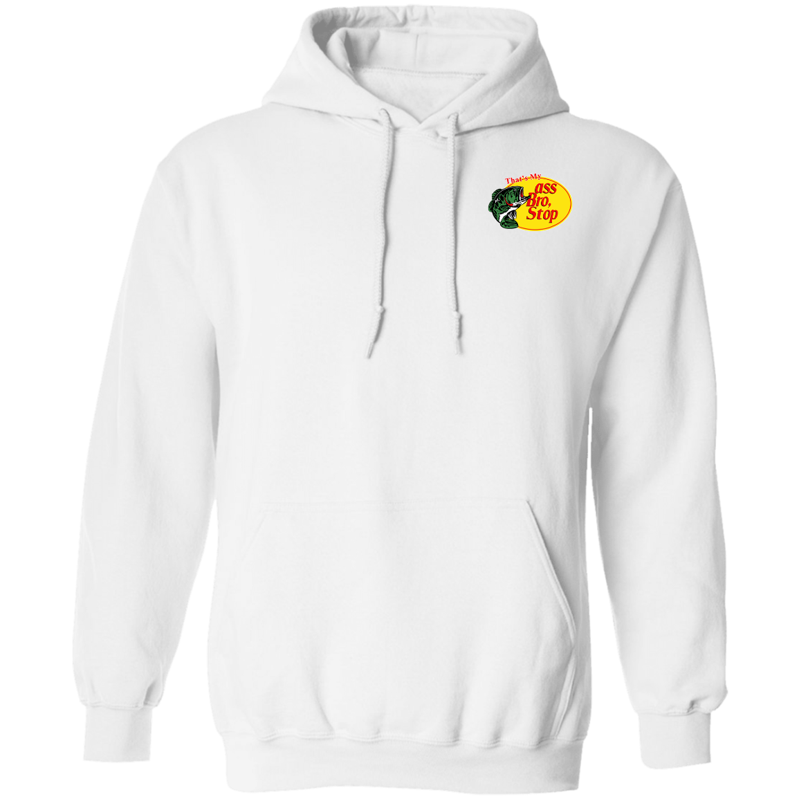 "That's My Ass Bro" Hoodie (Chest Logo) - DripDrip Apparel