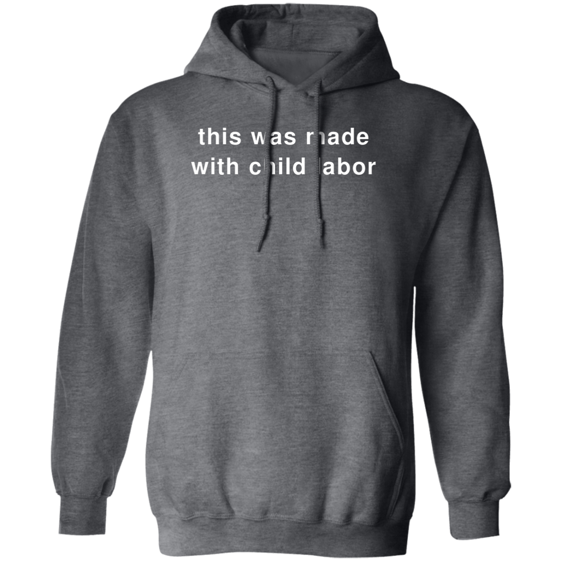 "Child Labor" Hoodie - DripDrip Apparel