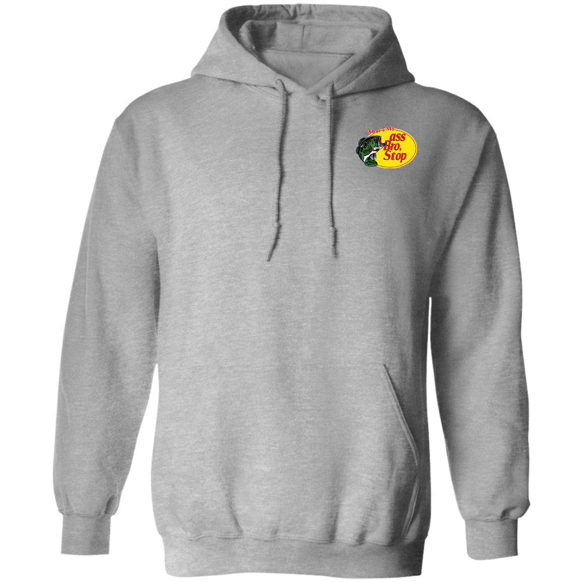 "That's My Ass Bro" Hoodie (Chest Logo) - DripDrip Apparel